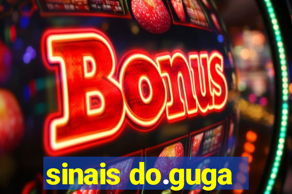 sinais do.guga